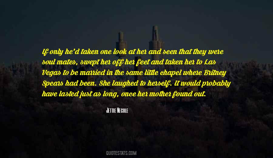 Just Look At Her Quotes #1705175