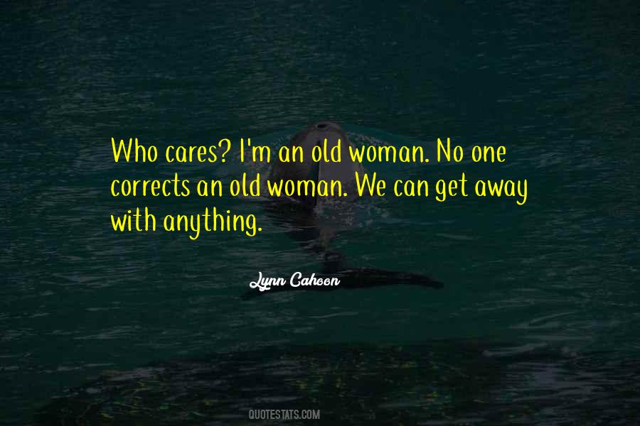 A Woman Who Cares Quotes #359675