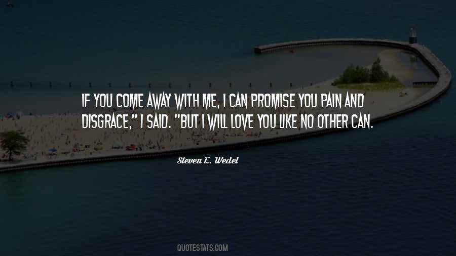 I Love You If You Love Me Quotes #526040
