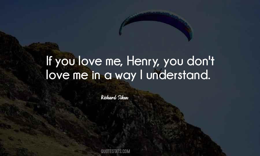 I Love You If You Love Me Quotes #541398