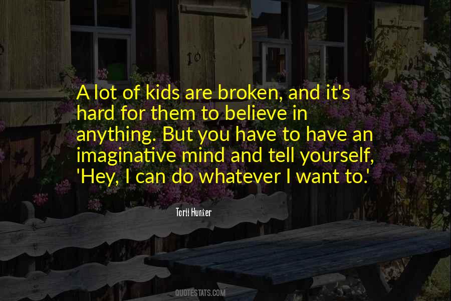 You Can Have Anything You Want Quotes #1133231