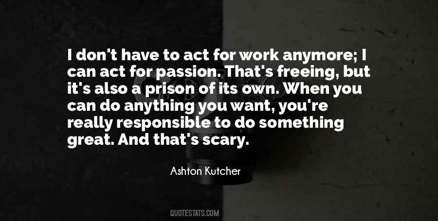 You Can Have Anything You Want Quotes #1257794
