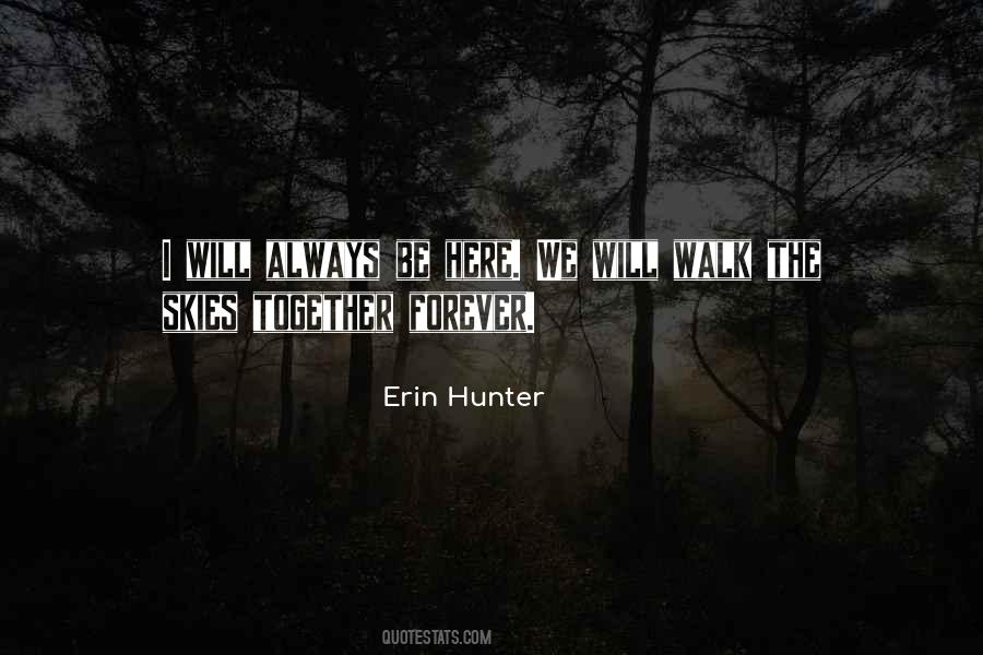 Will Forever Walk Quotes #898041