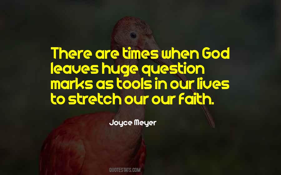 Question Faith Quotes #1391844