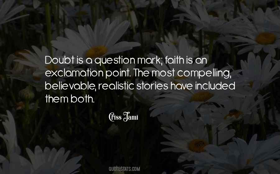 Question Faith Quotes #1439527