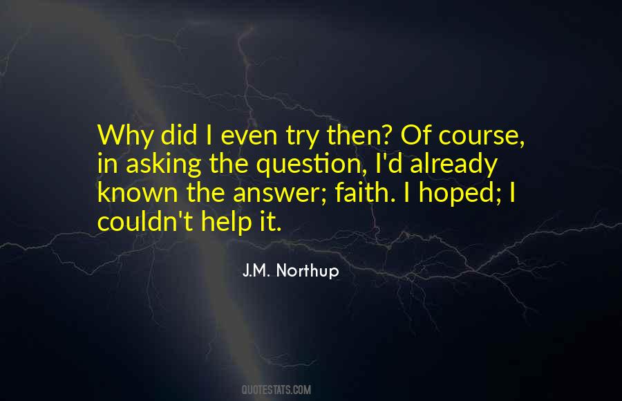Question Faith Quotes #85606