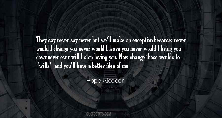 You Will Never Leave Me Quotes #1120182