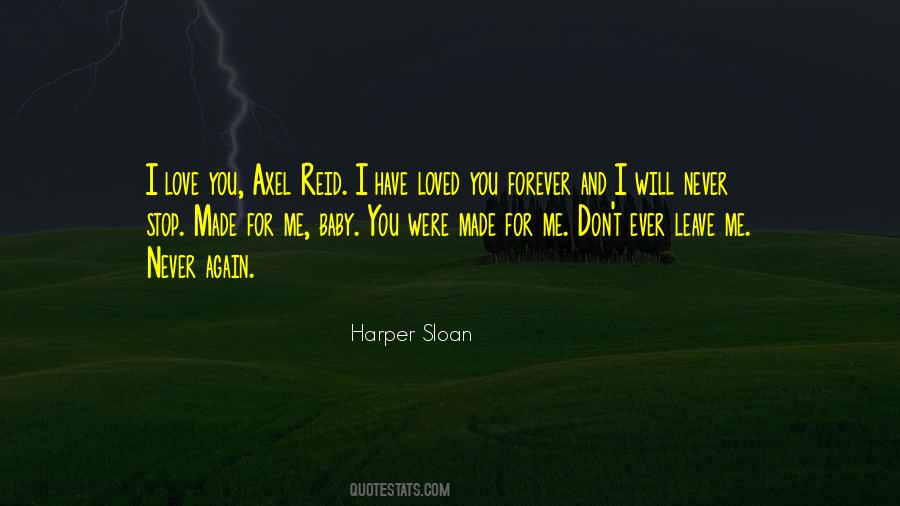 You Will Never Leave Me Quotes #1743769
