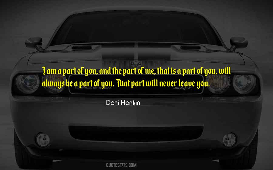 You Will Never Leave Me Quotes #448621