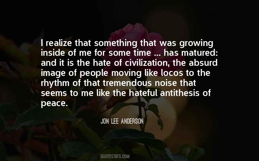 I Hate Noise Quotes #1877500