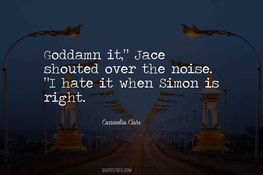 I Hate Noise Quotes #432746