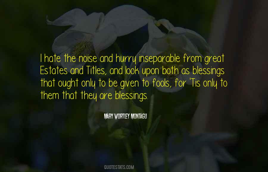 I Hate Noise Quotes #695977