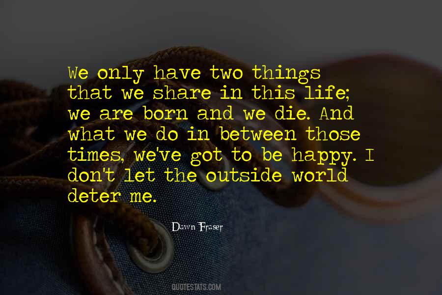 Happy To Share Quotes #1355286