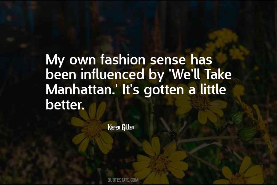 My Own Fashion Quotes #1043392