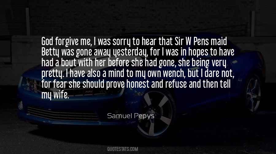 Being Honest With Myself Quotes #336290