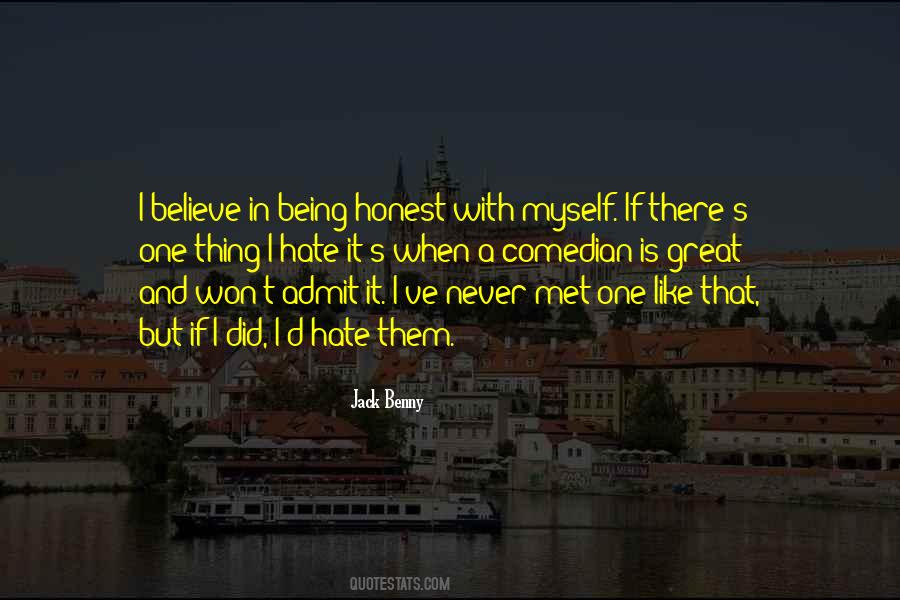 Being Honest With Myself Quotes #690941