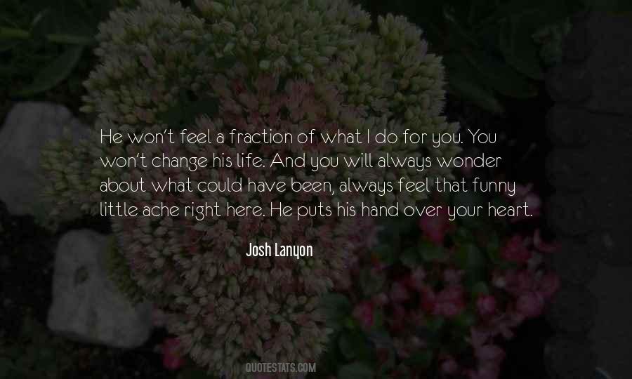 What I Feel About You Quotes #1296519
