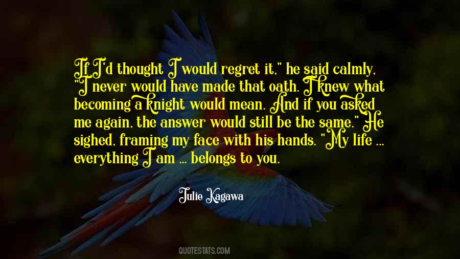 Everything I Thought I Knew Quotes #1683764