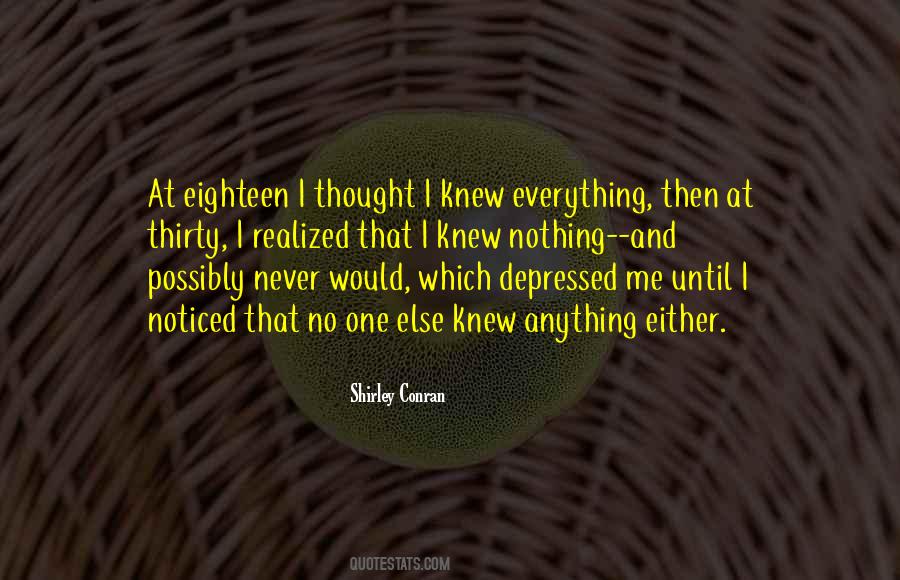 Everything I Thought I Knew Quotes #748876