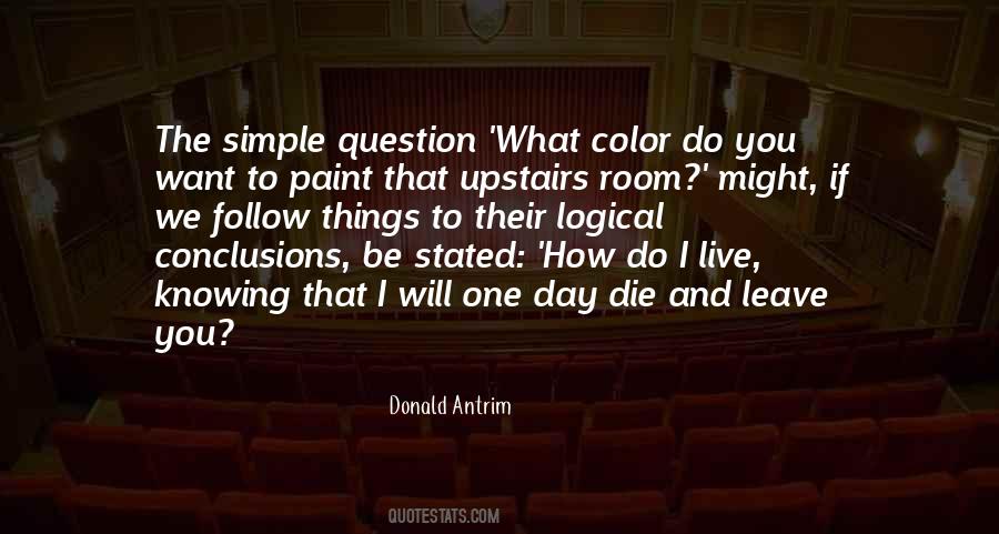 One Day I Will Be Quotes #1026885