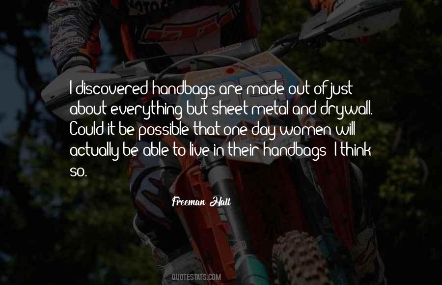 One Day I Will Be Quotes #1055337