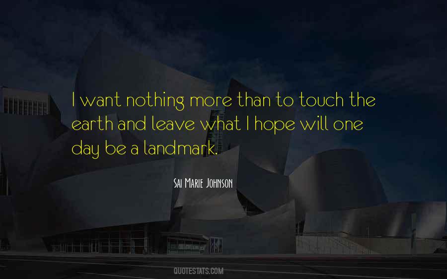 One Day I Will Be Quotes #207354