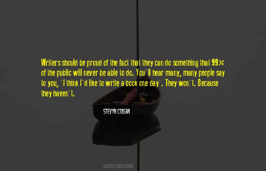 One Day I Will Be Quotes #444972
