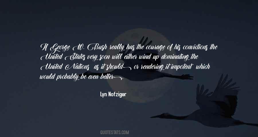 Courage Of Your Convictions Quotes #1161276