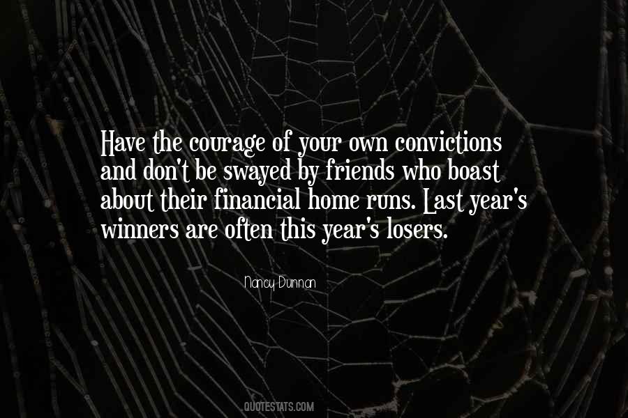 Courage Of Your Convictions Quotes #1199310