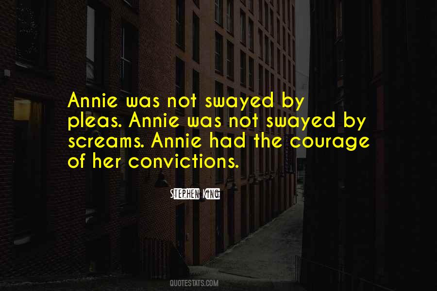 Courage Of Your Convictions Quotes #1584271