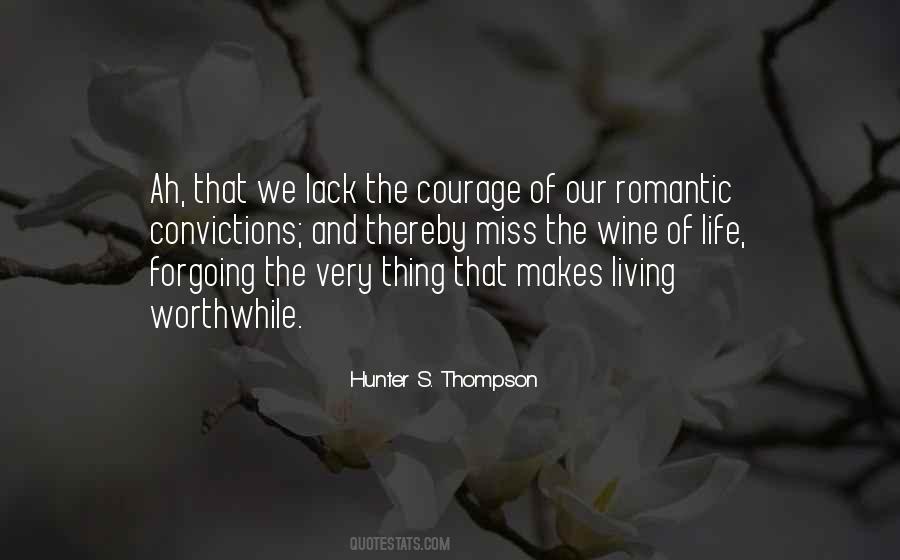 Courage Of Your Convictions Quotes #478342