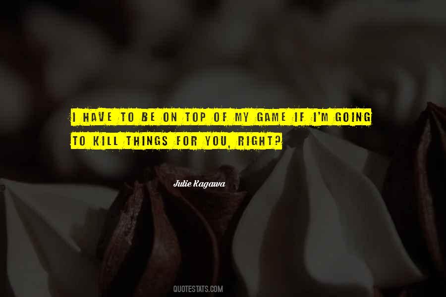 On Top Of My Game Quotes #1405592