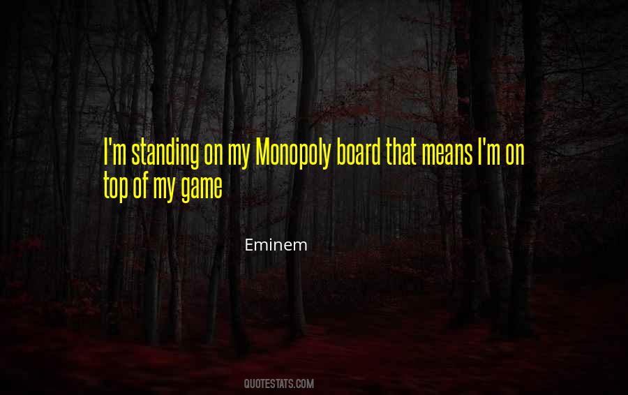 On Top Of My Game Quotes #564746