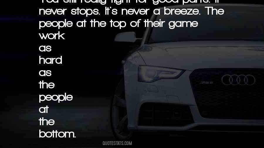 On Top Of My Game Quotes #609953