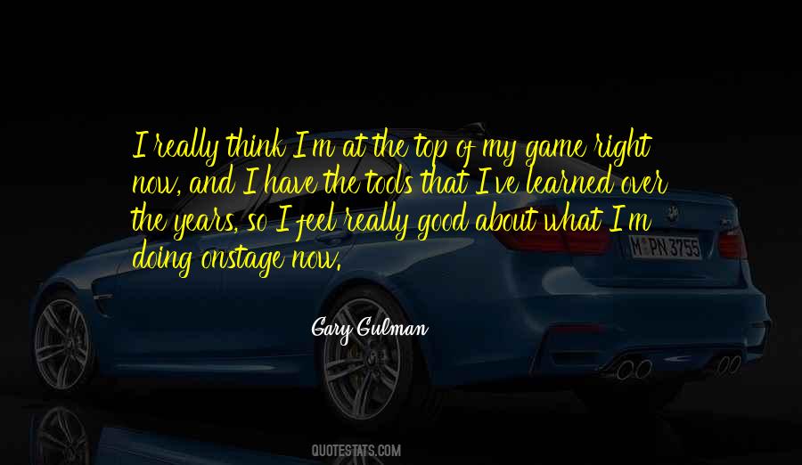 On Top Of My Game Quotes #786298