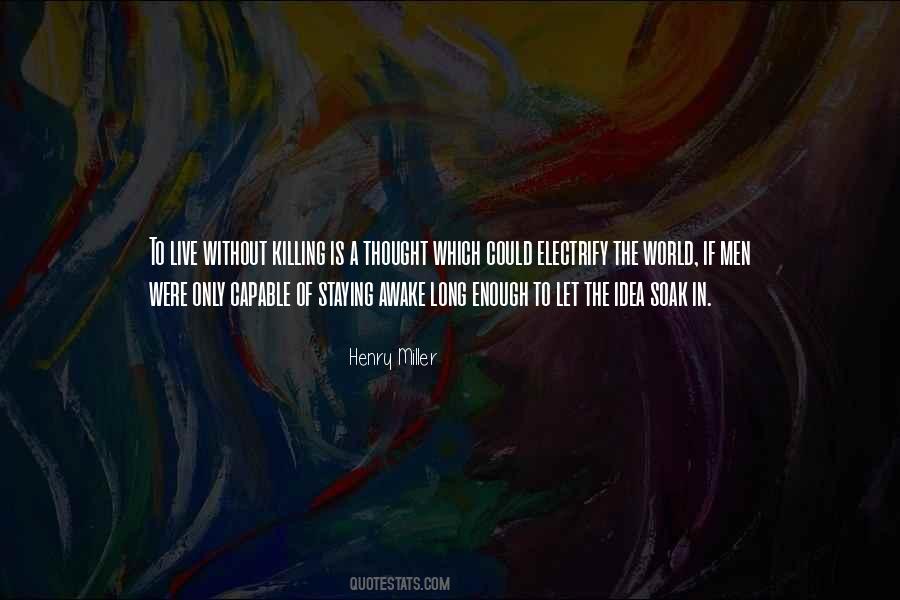 Live On That Idea Quotes #141344