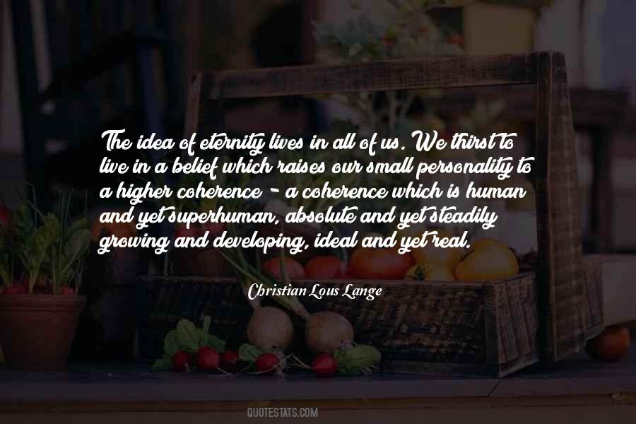 Live On That Idea Quotes #1871338
