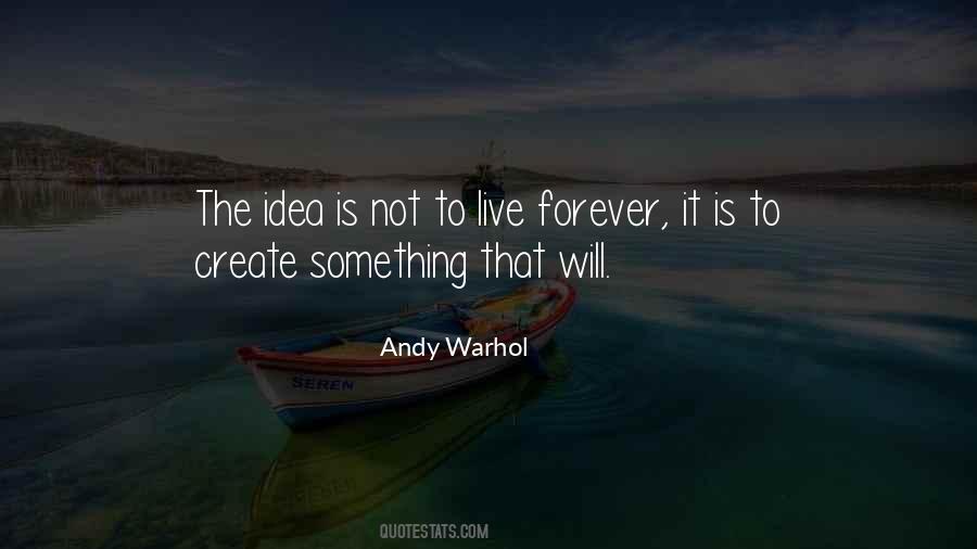 Live On That Idea Quotes #281184
