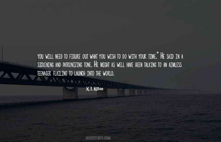 Need A Time Out Quotes #1227647
