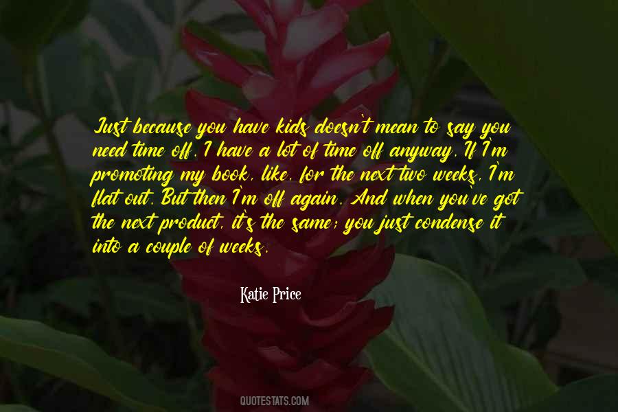 Need A Time Out Quotes #1837516