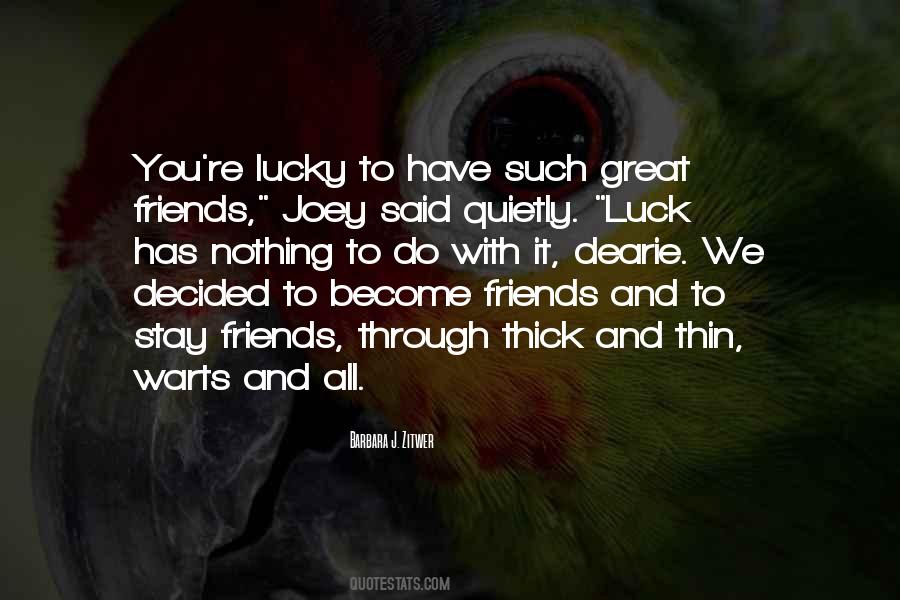 Friends Stay Quotes #1321854