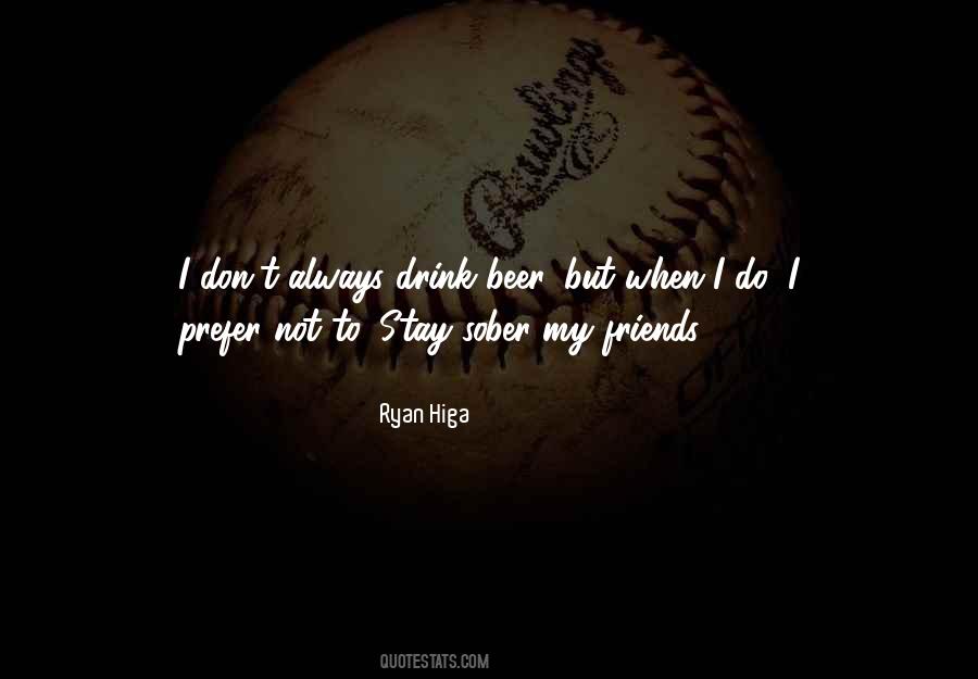Friends Stay Quotes #1647528