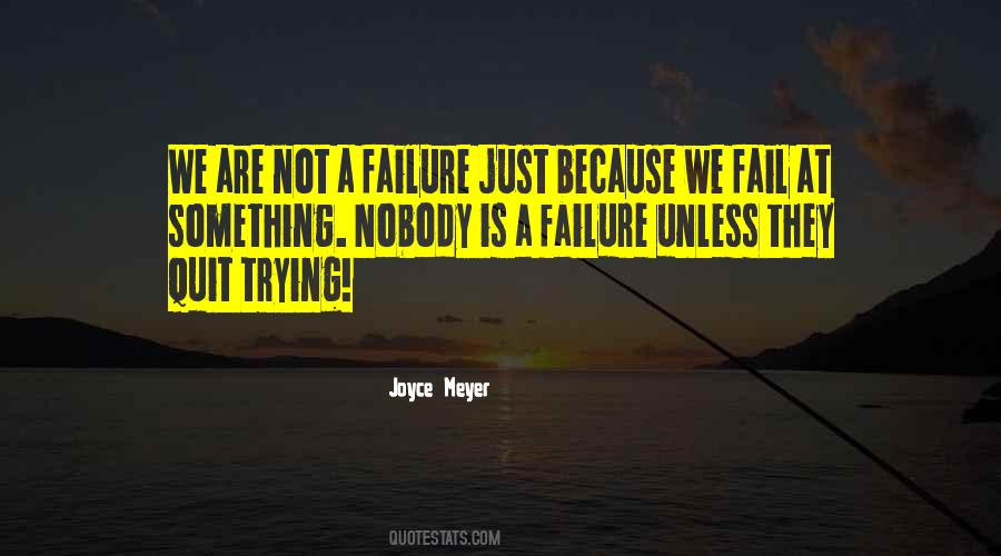 Not A Failure Quotes #1723141