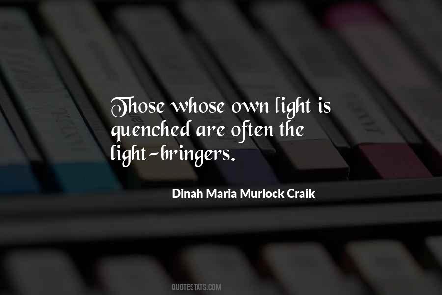 Light Bringers Quotes #1067461 Light Bringers Quotes #1067461