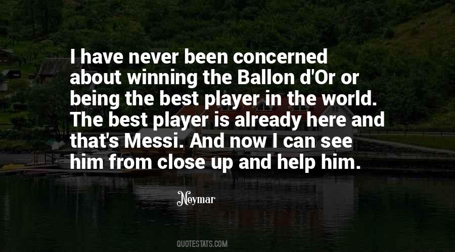 Quotes About Being The Best In The World #1092194