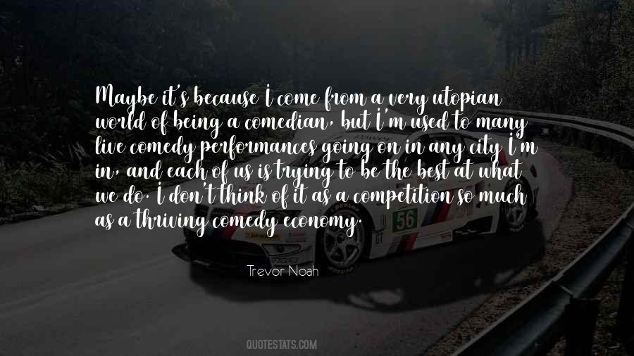 Quotes About Being The Best In The World #1553950