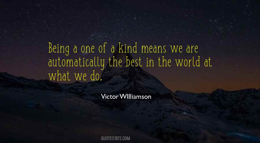 Quotes About Being The Best In The World #921383