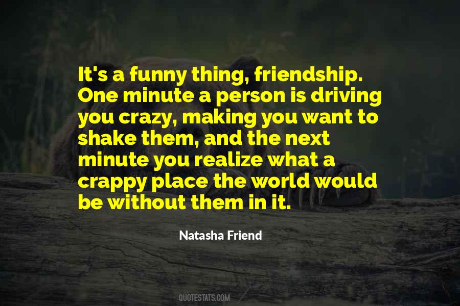 Quotes About Friendship In The World #1360321