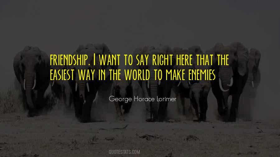 Quotes About Friendship In The World #1656405