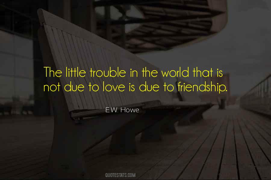 Quotes About Friendship In The World #91705